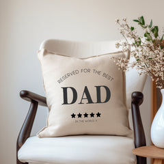 Personalised Reserved for the Best Dad Cushion – 40cm
