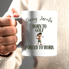 Personalised Born to Golf, Forced to Work Mug – Golfer Gift