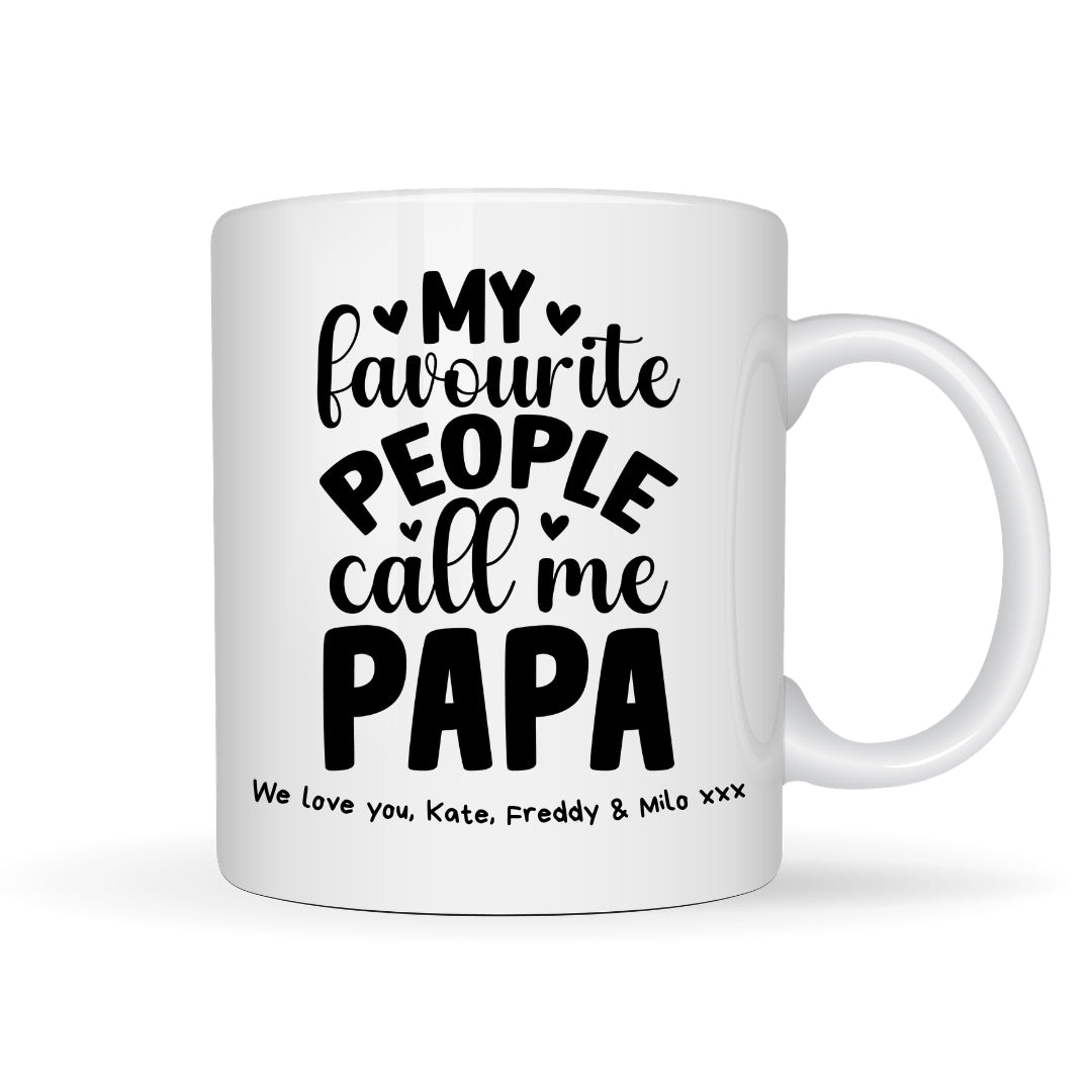 Personalised My Favourite People Call Me Papa Mug