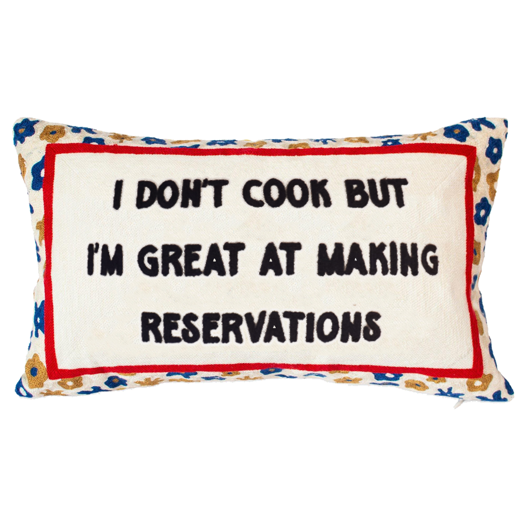 I Don't Cook But I'm Great At Making Reservations Cushion – 45cm