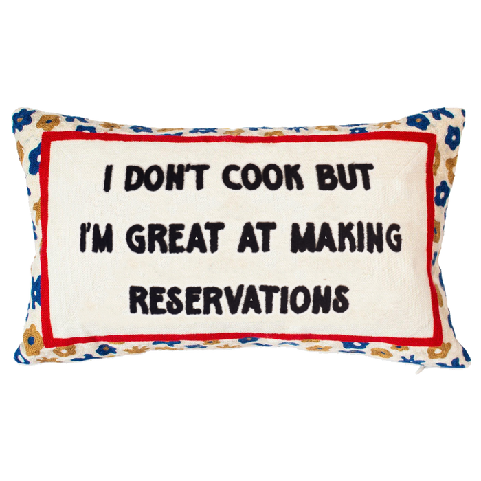 I Don't Cook But I'm Great At Making Reservations Cushion, 45cm