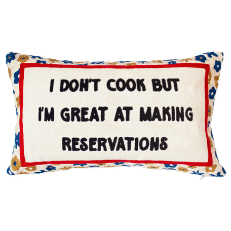 I Don't Cook But I'm Great At Making Reservations Cushion – 45cm